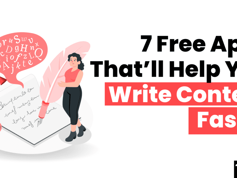 7 Essential Content Writing Tools For Your Content Marketing